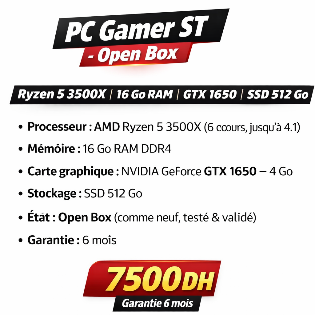 PC Gamer – Ryzen 5 3500X | 16 Go RAM | 512 Go SSD | GTX 1650 | Open Box